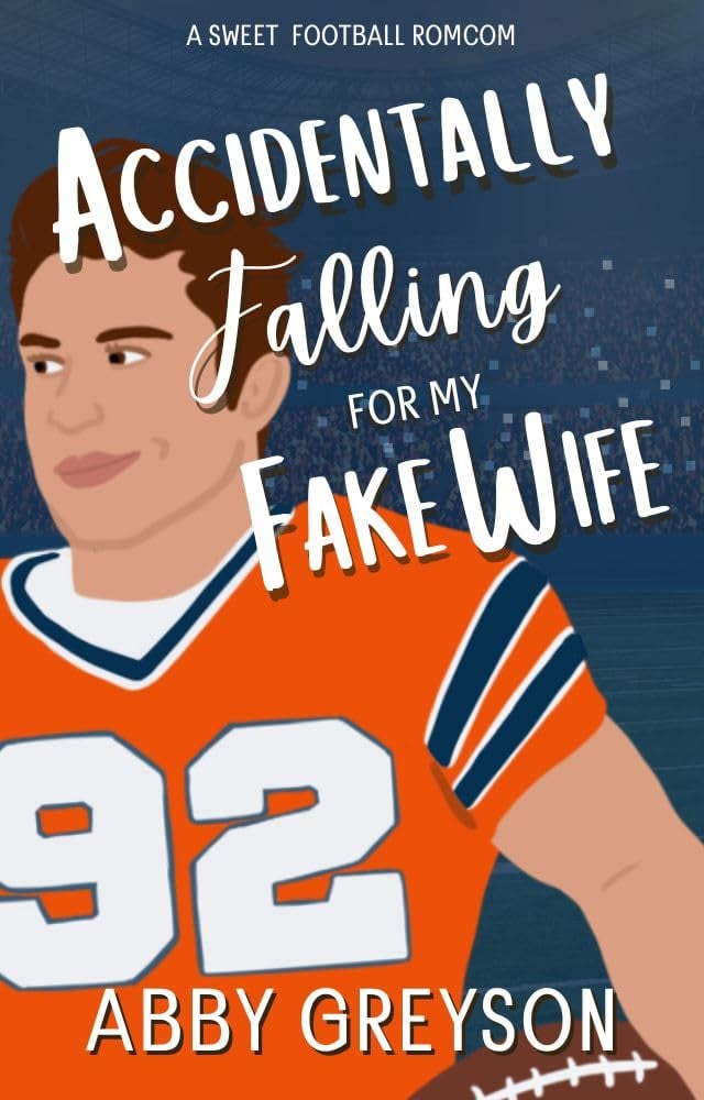 Accidentally Falling for My Fake Wife